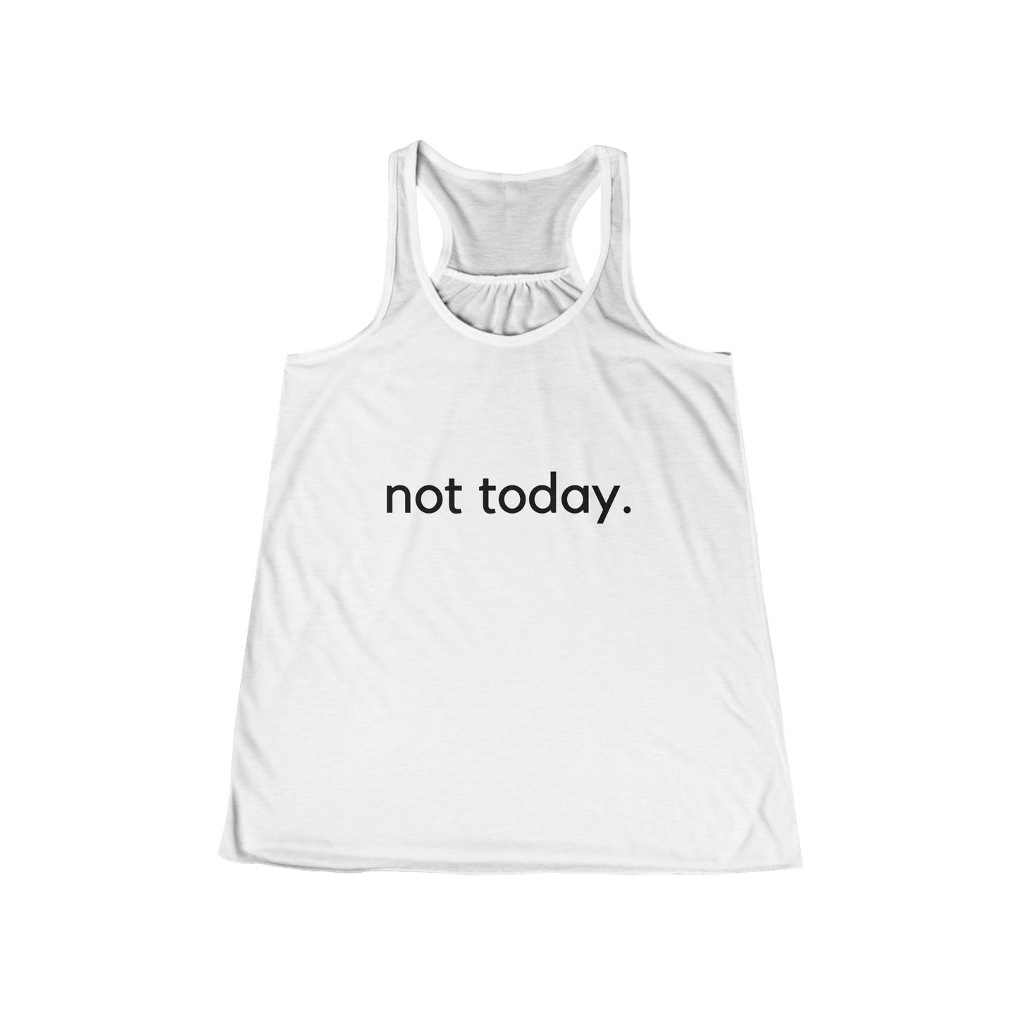 NOT TODAY Women's Tank, Don't Mess Nope Just No Funny Quote, Bella and Canvas Workout Tank Top, Gym Tank