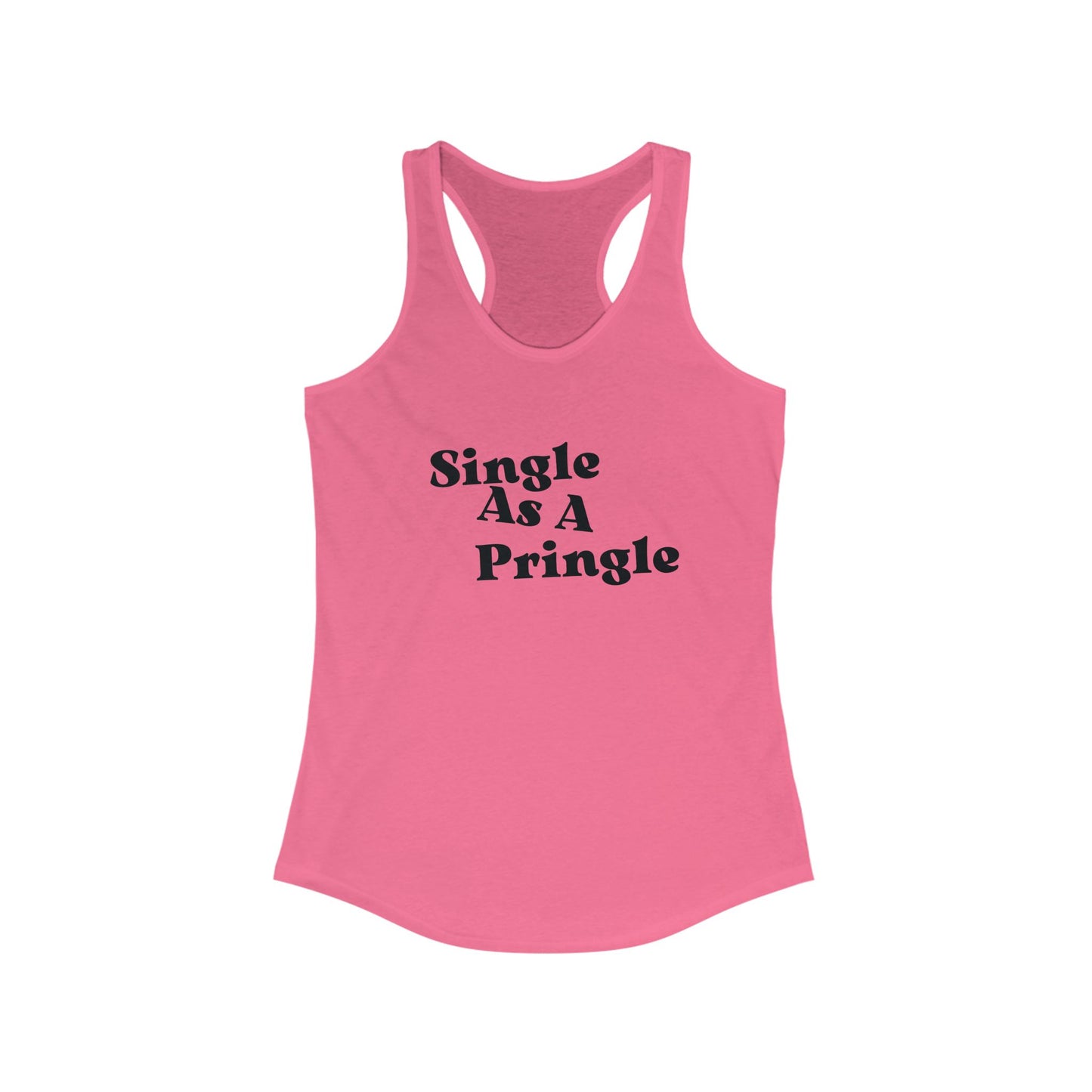 Single As A Pringle Racerback Tank for Singles