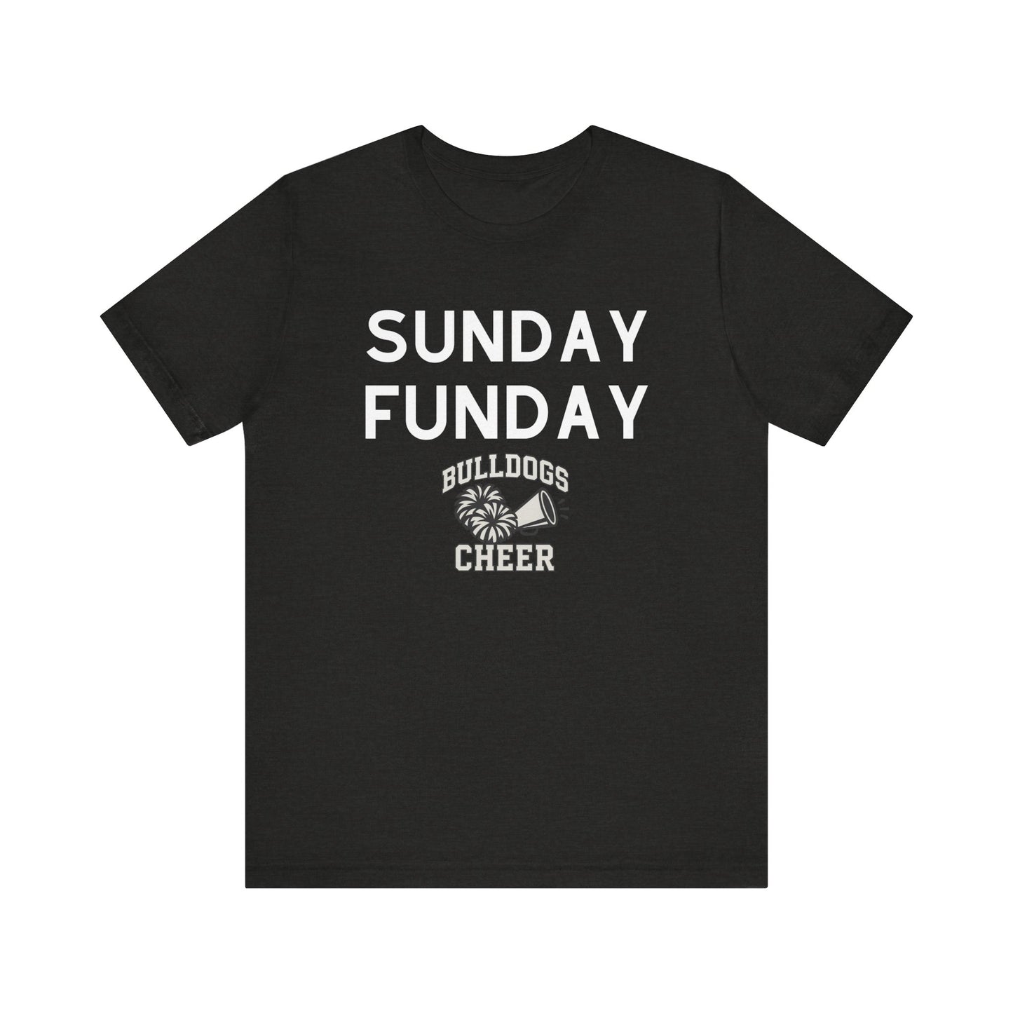 Sunday Funday T-Shirt, Bulldogs Cheer Shirt