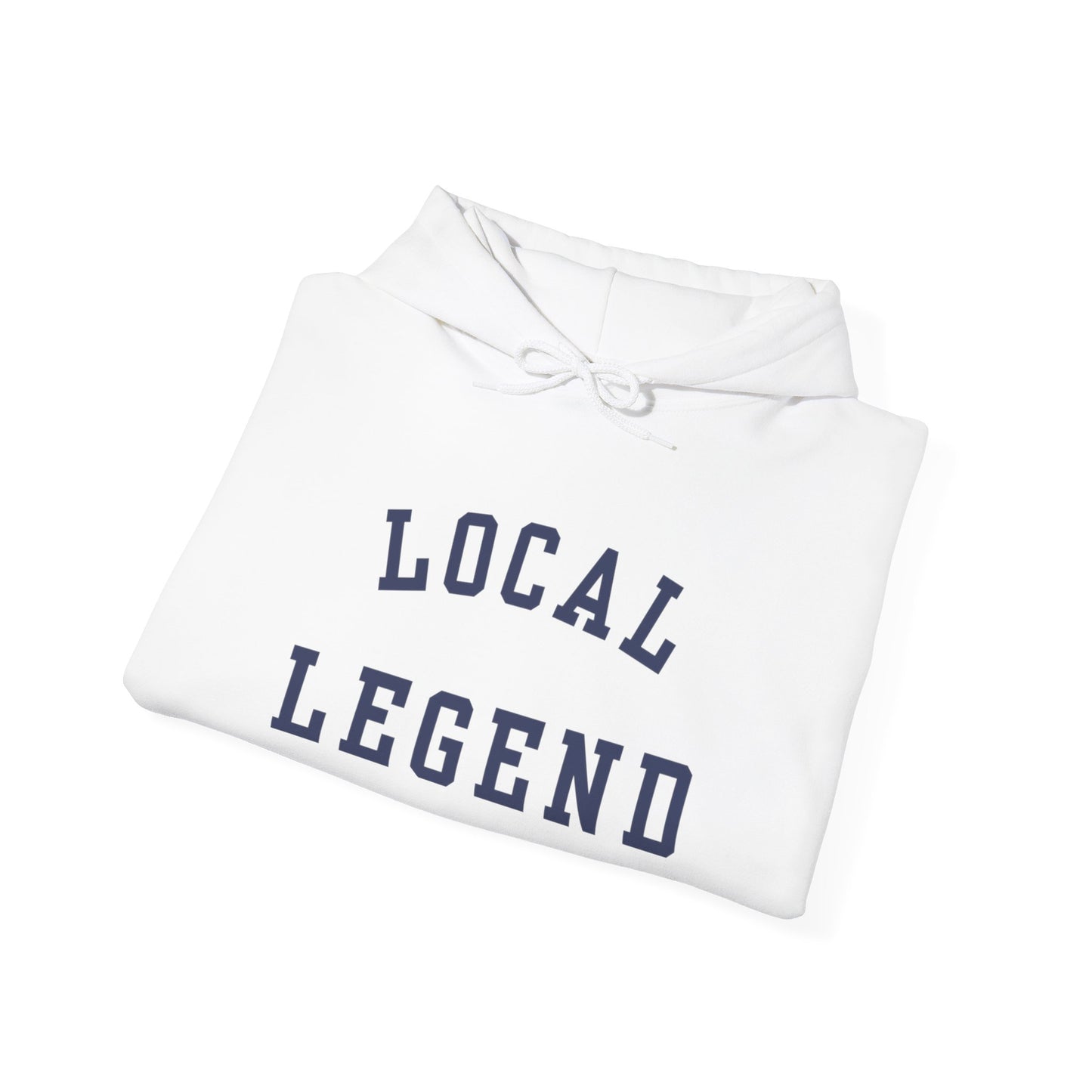 Local Legend Hoodie, Gift For Her, Gift for Him, Gift for local, Unisex Heavy Blend™ Hooded Sweatshirt