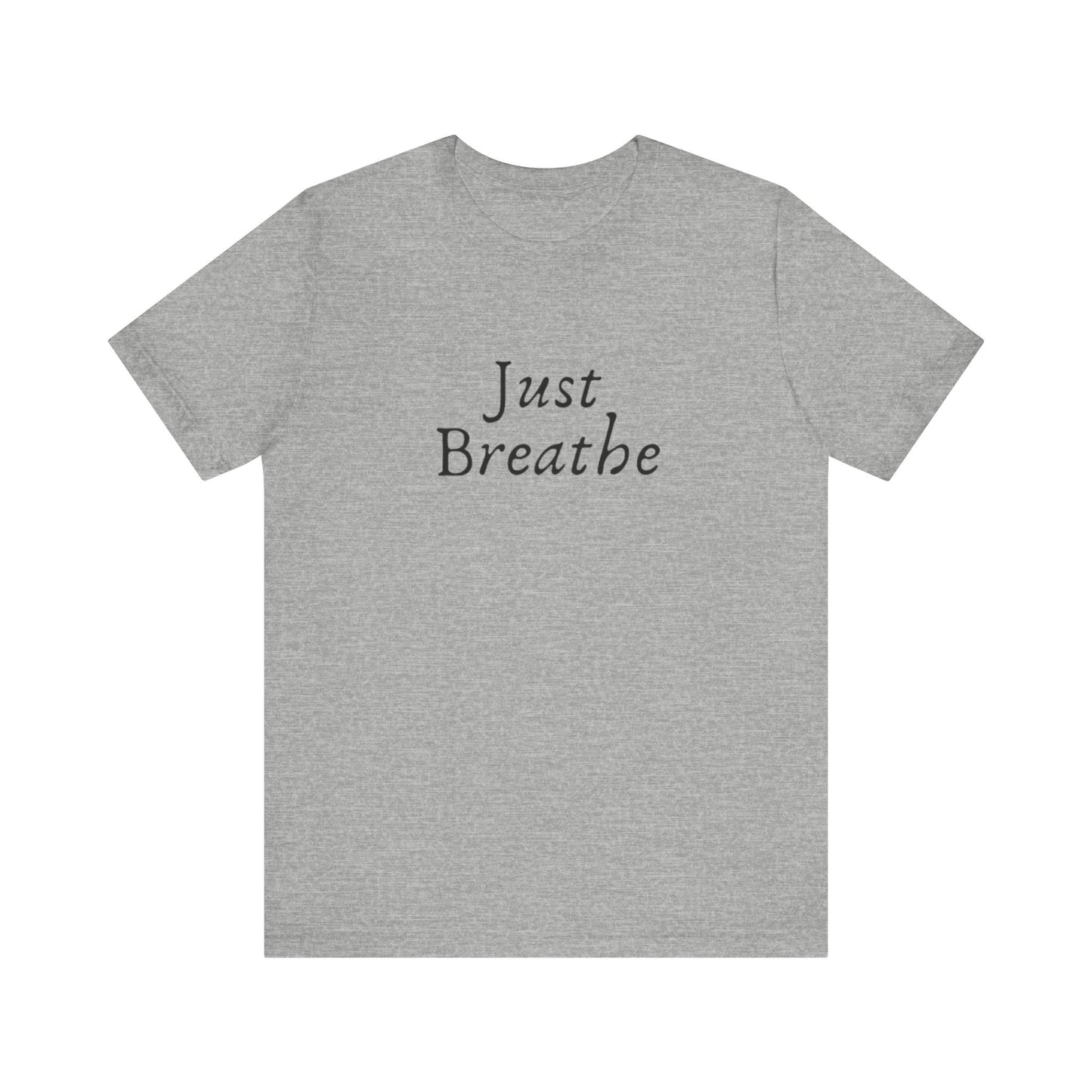 Just Breath Unisex T-Shirt, "Just Breathe" T-shirt, Pearl Jam Song, Yogi Gift, Gift for Meditation, Mindfulness, Gift for friend
