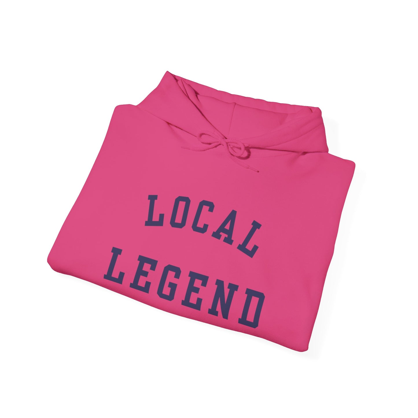 Local Legend Hoodie, Gift For Her, Gift for Him, Gift for local, Unisex Heavy Blend™ Hooded Sweatshirt