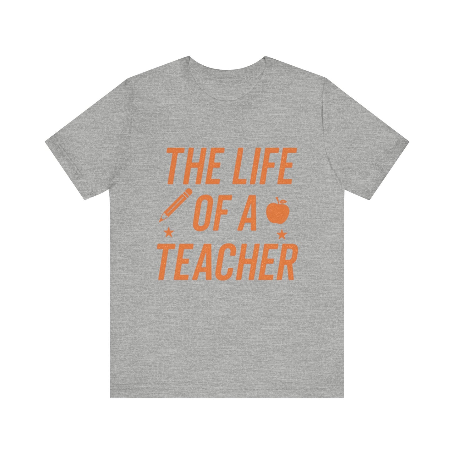 The Life of a Teacher ADULT Unisex Jersey Short Sleeve T-Shirt, Teacher T-Shirt, Life of a Teacher