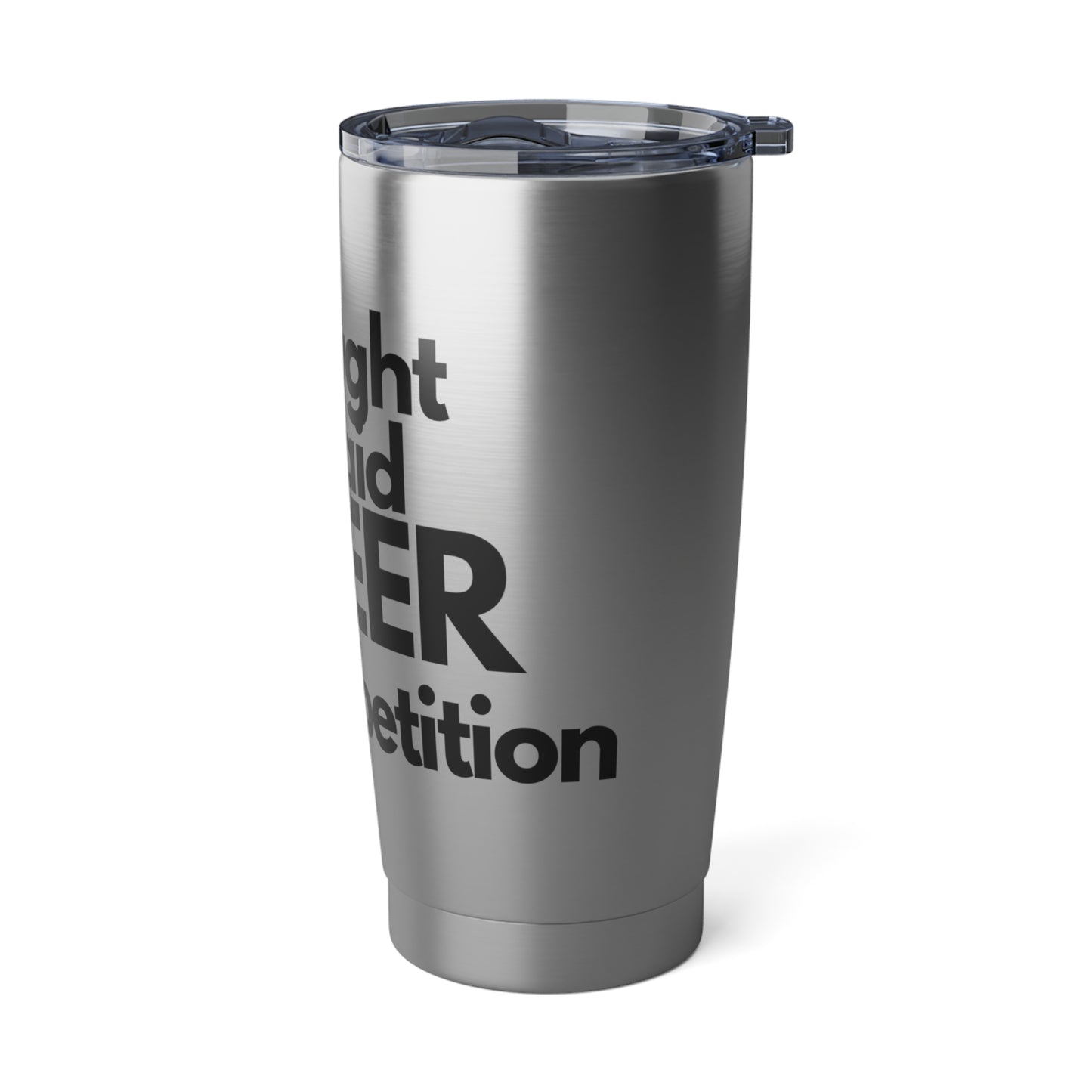 Cheer Competition Tumbler, Cheer Dad Gift, Beer Competition, Gift for Cheerleader, Gift for Cheer Family