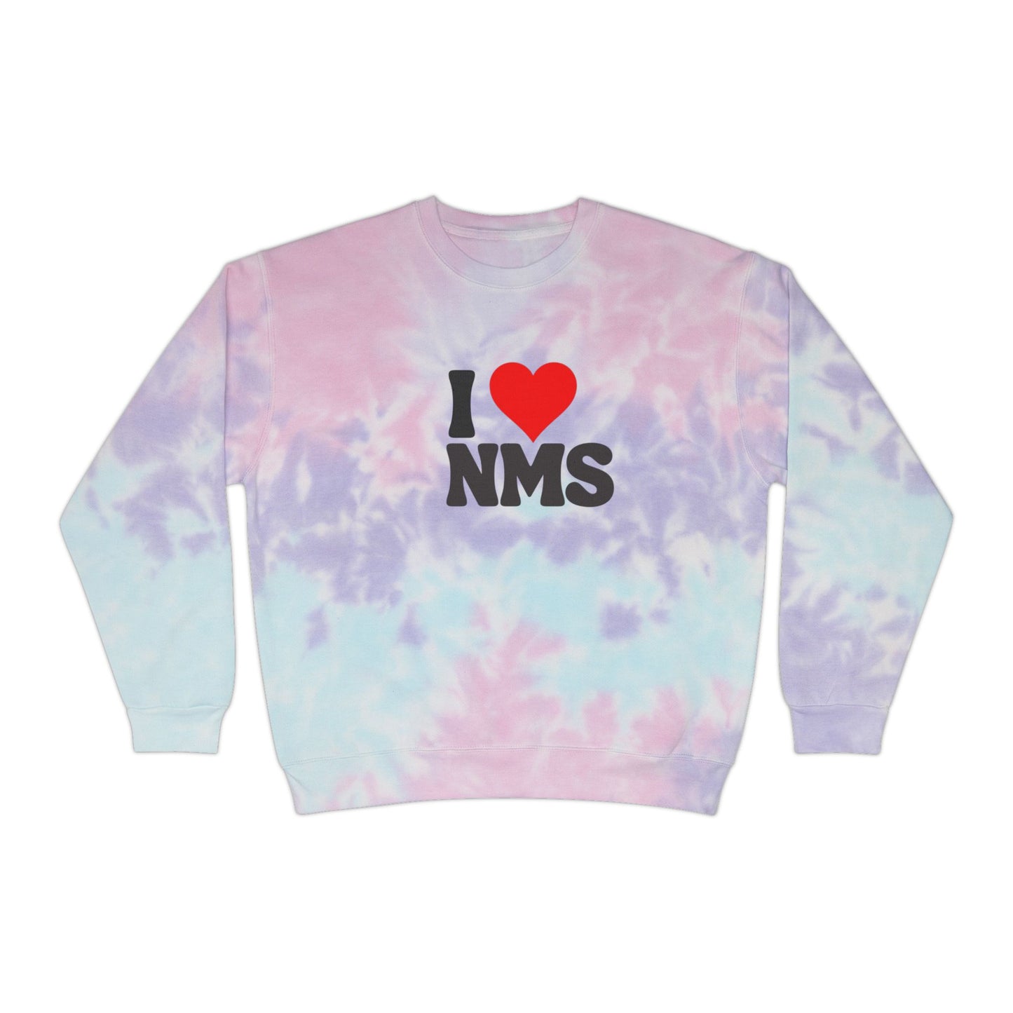NMS I LOVE NMS ADULT Unisex Tie-Dye Sweatshirt