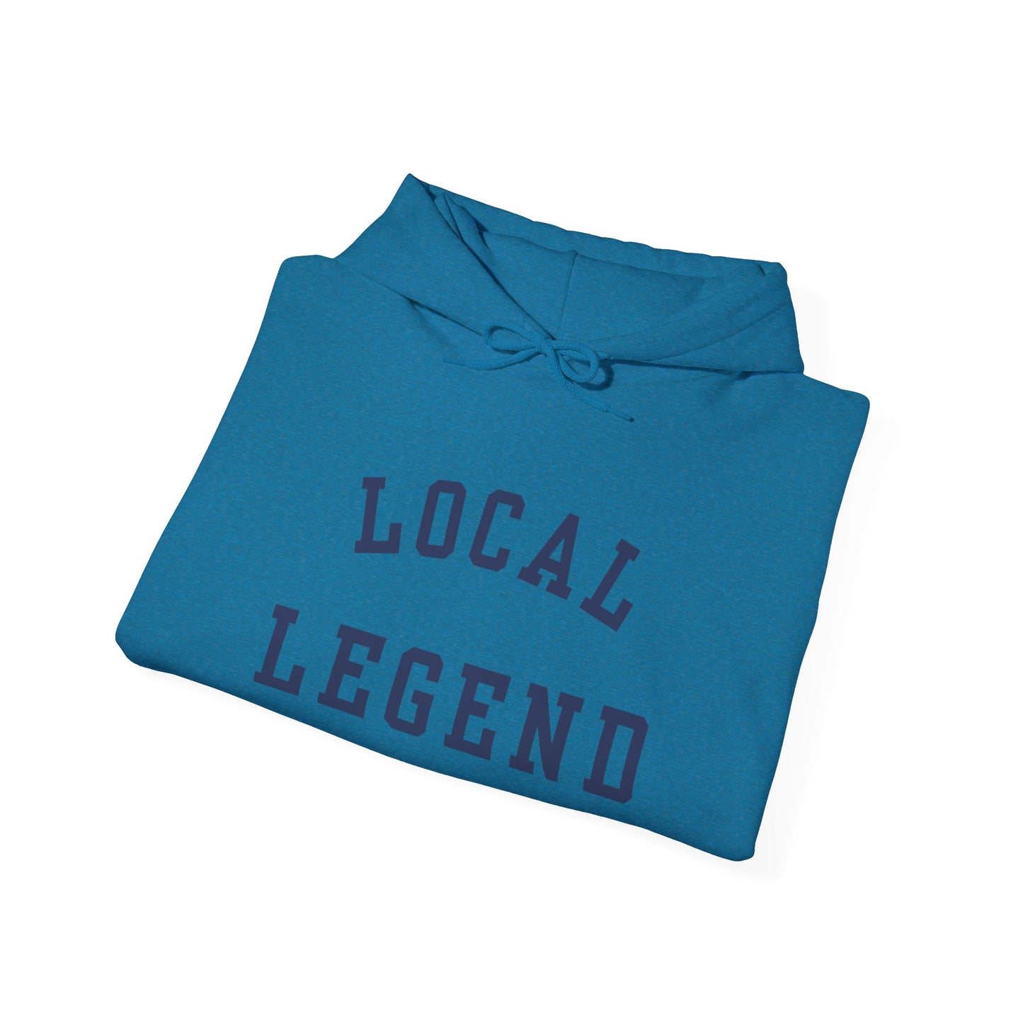 Local Legend Hoodie, Gift For Her, Gift for Him, Gift for local, Unisex Heavy Blend™ Hooded Sweatshirt