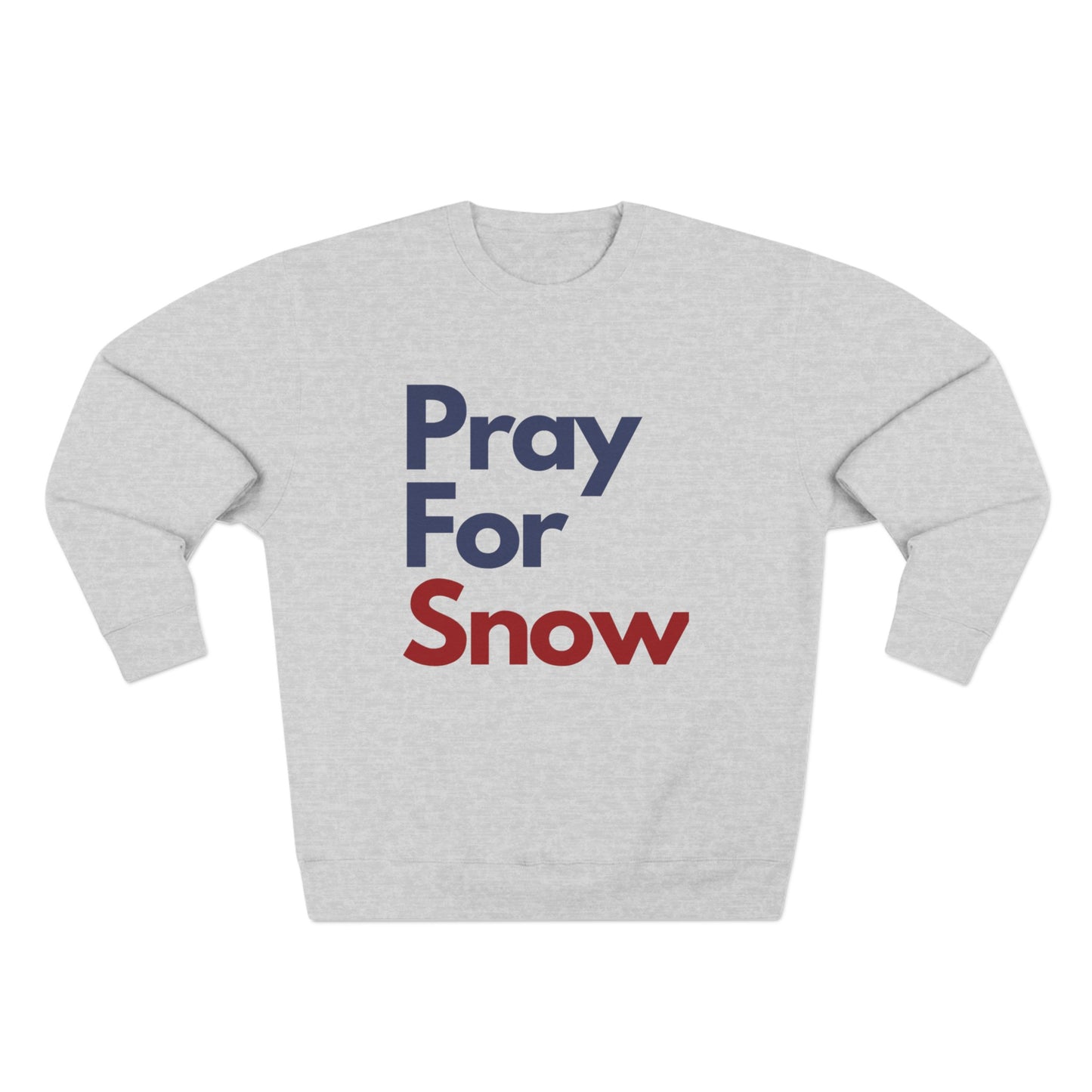 Pray For Snow Unisex Sweatshirt, Retro Snow Lover Crewneck Sweater, Ski Sweatshirt, Snowboarder Sweater, Apres Ski Trip Weekend Sweatshirt