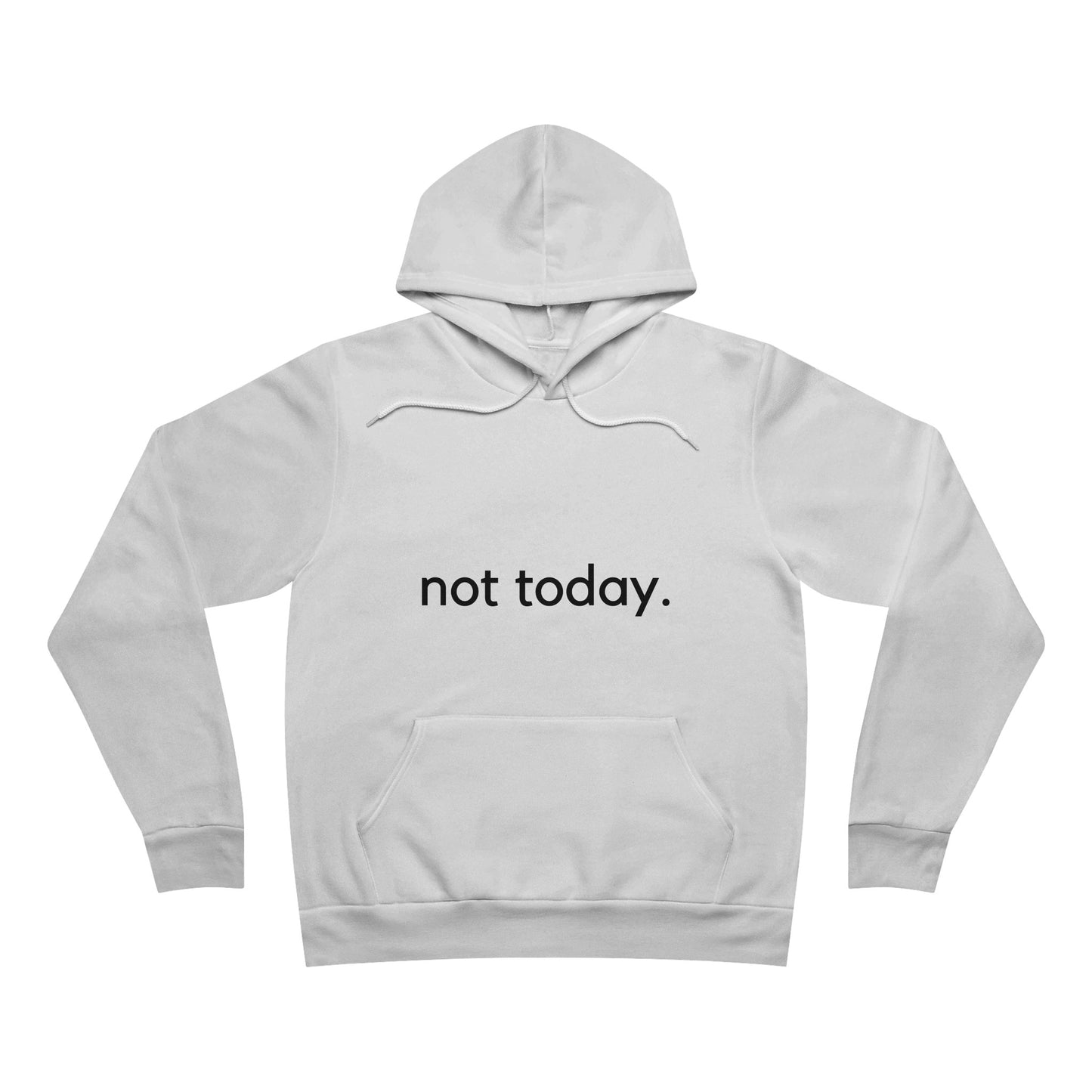Not Today Hoodie,Funny sweatshirt, Funny Sarcasm sweatshirt, Don't mess with me sweatshirt, gift for busy mom