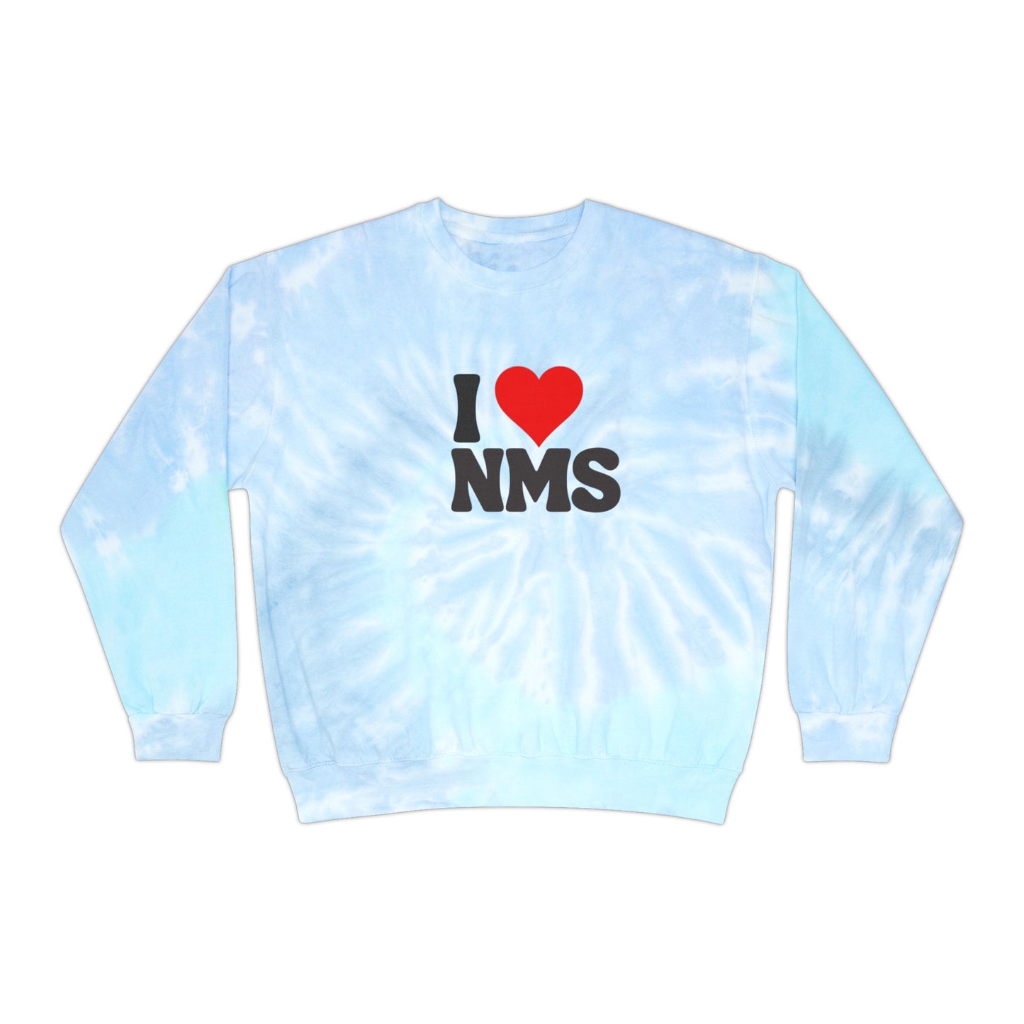 NMS I LOVE NMS ADULT Unisex Tie-Dye Sweatshirt