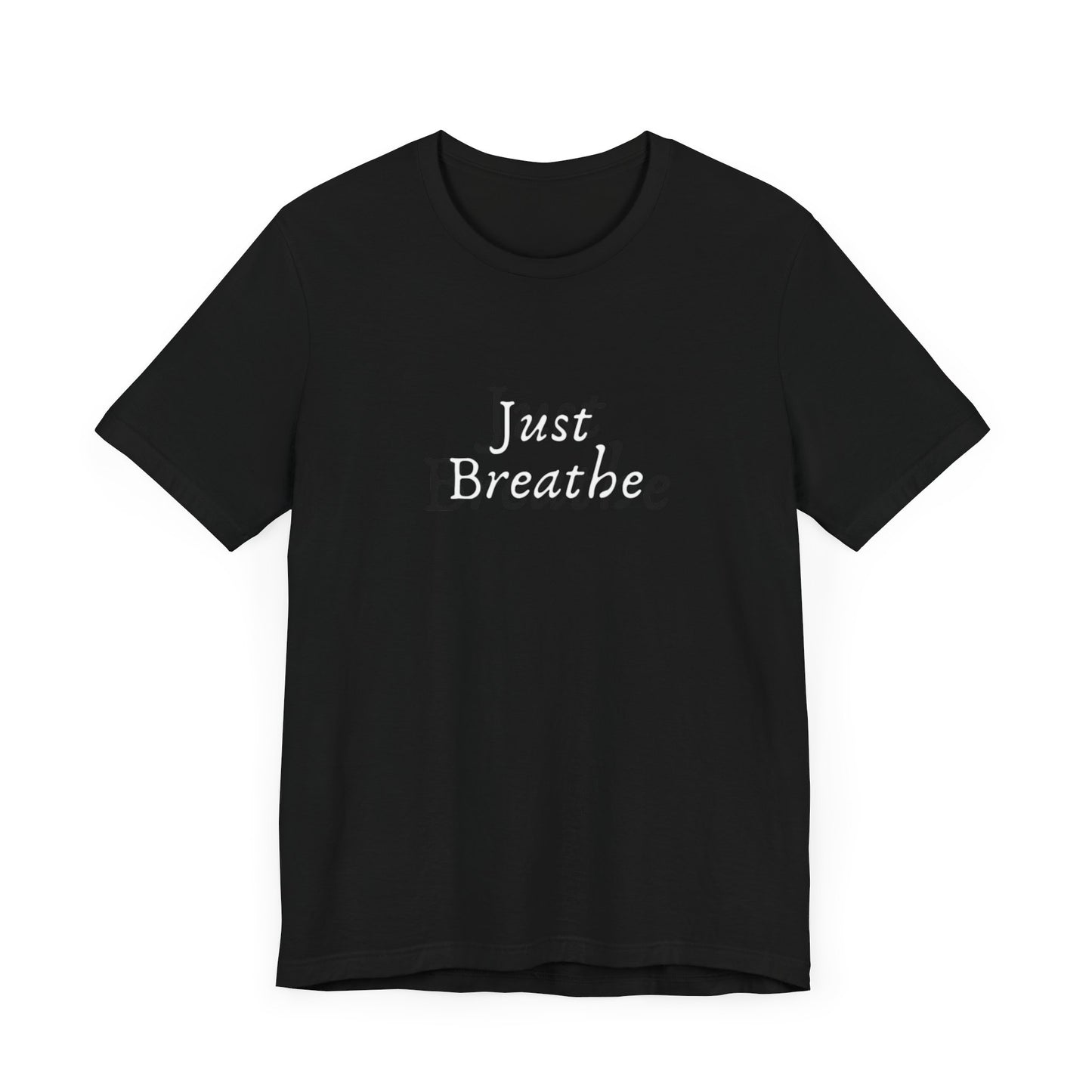 Just Breath Unisex T-Shirt, "Just Breathe" T-shirt, Pearl Jam Song, Yogi Gift, Gift for Meditation, Mindfulness, Gift for friend