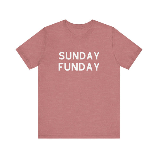 Sunday Funday T-Shirt, Funny Teen Gift,  Sunday Funday Kids shirt, Fun Day Shirt, Weekend Party Shirt, Birthday Gift