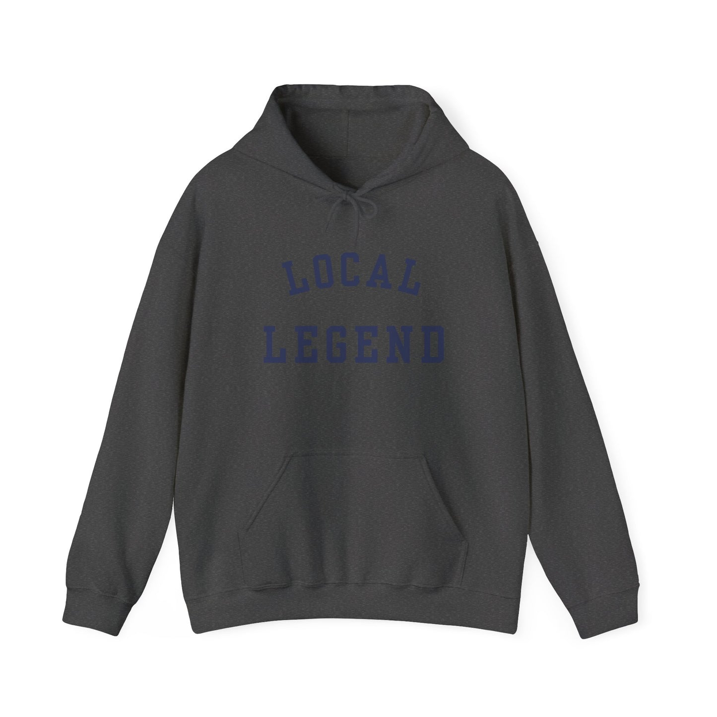Local Legend Hoodie, Gift For Her, Gift for Him, Gift for local, Unisex Heavy Blend™ Hooded Sweatshirt
