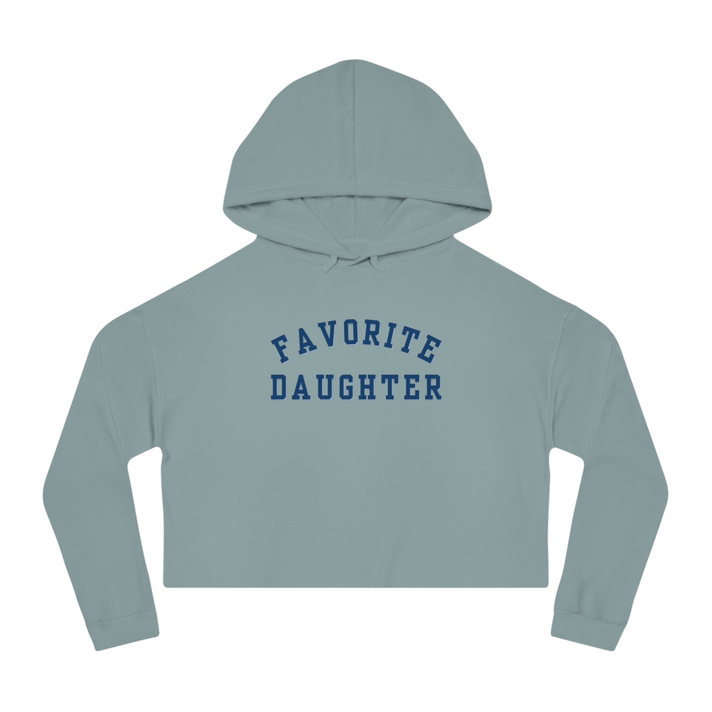 Favorite Daughter Cropped Hoodie, Gift for Daughter, Favorite Daughter Crop Top, Daughter Tie Dye Womens Cropped Hooded Sweatshirt