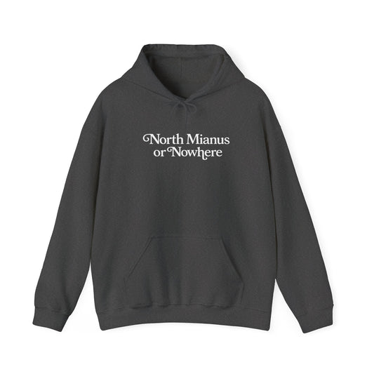 North Minimus or-Nowhere' Hoodie