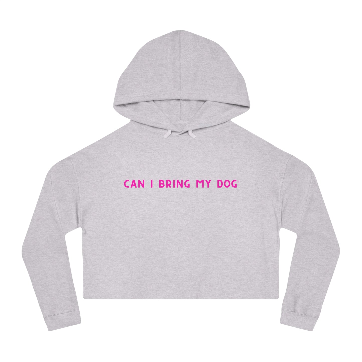 Can I bring my Dog Cropped Sweatshirt, Gift for Dog Lover, Dog Gift, Dog Owner Sweatshirt, Dog Merch