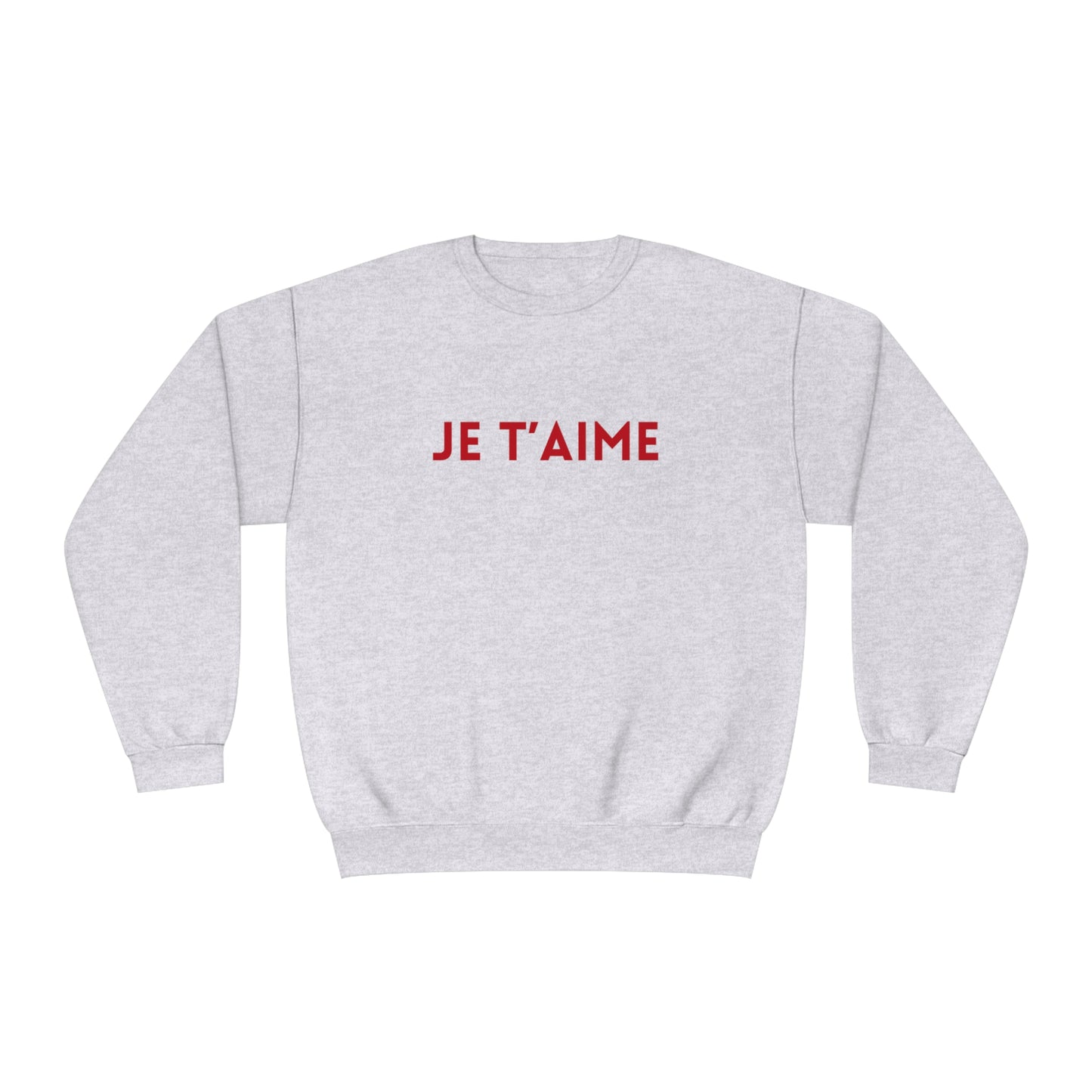 Je T'aime Sweatshirt, Je T"aime I Love French Sweatshirt, Gift for Valentine's Day, Gift For Her