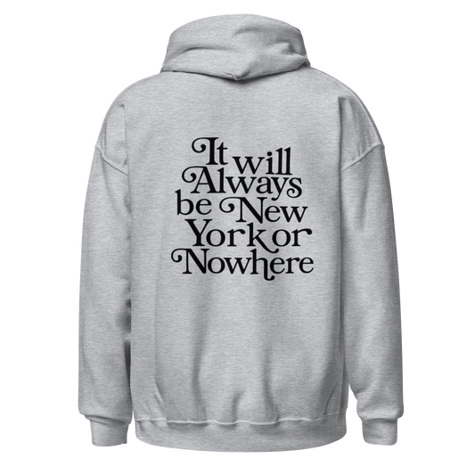 Welsh Valley New York or Nowhere Unisex ADULT  Hoodie